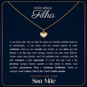 Para Minha Forte Filha - Colar Coração Pérola Banhado a Ouro 18k
